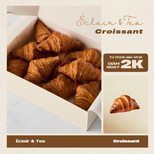 Bánh Croissant - Éclair & Tea