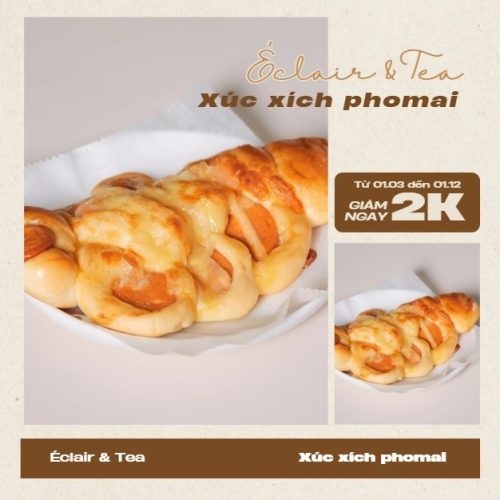 Bánh xúc xích phô mai - Éclair & Tea